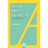 Altın İmla Kılavuzu Yazım Kılavuzu