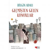 Geçmişten Gelen Konuklar; Zaman Bisikleti 2