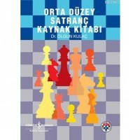 Orta Düzey Satranç Kaynak Kitabı