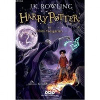 Harry Potter ve Ölüm Yadigarları; Harry Potter Serisinin Yedinci ve Son Kitabı