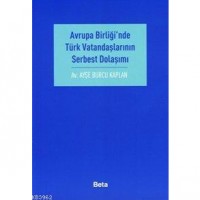 Avrupa Birliği`nde Türk Vatandaşlarının Serbest Dolaşımı