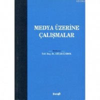 Medya Üzerine Çalışmalar