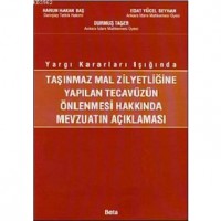 Taşınmaz Mal Zilyedliğine Yapılan Tecavüzün Önlenmesi