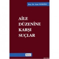 Aile Düzenine Karşı Suçlar