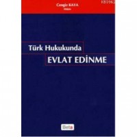 Türk Hukukunda Evlat Edinme