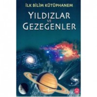 İlk Bilim Kütüphanem - Yıldızlar ve Gezegenler