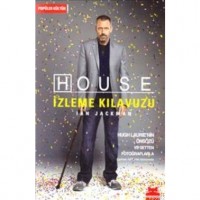 House İzleme Kılavuzu