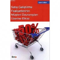 Satış Geliştirme Faaliyetlerinin Müşteri Davranışları Üzerine Etkisi