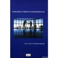 Kurumsal İtibar ve Paradigmalar