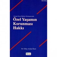 Özel Yaşamın Korunması Hakkı