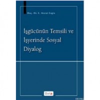 İşgücünün Temsili ve İşyerinde Sosyal Diyalog