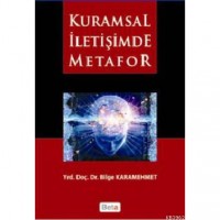 Kuramsal İletişimde Metafor