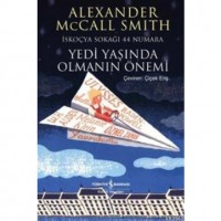 Yedi Yaşında Olmanın Önemi; İskoçya Sokağı 44 Numara