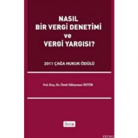 Nasıl Bir Vergi Denetimi ve Vergi Yargısı?