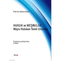 Hukuk ve Meşruluk Evrensel Erdem Üzerine Bir Deneme