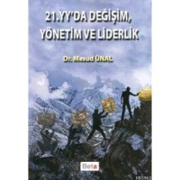 21. YY`da Değişim, Yönetim ve Liderlik