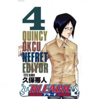 Bleach 4 - Quincy Okçu Nefret Ediyor