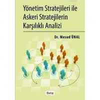 Yönetim Stratejileri İle Askeri Stratejilerin Karşılıklı Analizi