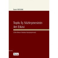 Toplu İş Sözleşmesinin Art Etkisi