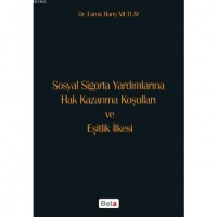 Sosyal Sigorta Yardımlarına Hak Kazanma Koşulları ve Eşitlik İlkesi