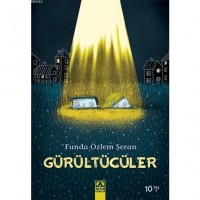 Gürültücüler; 10 Yaş