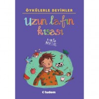 Öykülerle Deyimler; Uzun Lafın Kısası