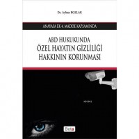 ABD Hukukunda Özel Hayatın Gizliliği Hakkının Korunması