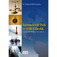 İşletmelerde Etik ve Etik Liderlik