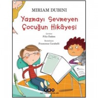 Yazmayı Sevmeyen Çocuğun Hikâyesi 9-11 Yaş