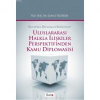 Uluslararası Halkla İlişkiler Perspektifinden Kamu Diplomasisi