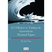 G7 Ülkeleri ve Türkye`de Gazetelerin Finansal Yapısı