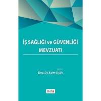 İş Sağlığı ve Güvenliği Mevzuatı Ciltli