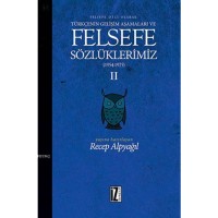 Felsefe Sözlüklerimiz - II 1954 - 1975; Felsefe Dili Olarak Türkçenin Gelişim Aşamaları