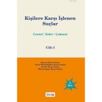 Kişilere Karşı İşlenen Suçlar Cilt:1