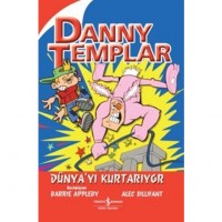 Danny Templar Dünya`yı Kurtarıyor