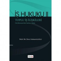 İş Hukuku II - Toplu İş İlişkileri