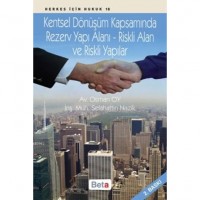 Kentsel Dönüşüm Kapsamında Rezerv Yapı Alanı Riskli Alan ve Riskli Yapılar