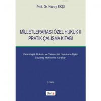 Milletlerarası Özel Hukuk II; Pratik Çalışma Kitabı