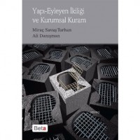 Yapı Eyleyen İkiliği ve Kurumsal Kuram