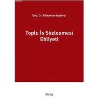 Toplu İş Sözleşmesi Ehliyeti