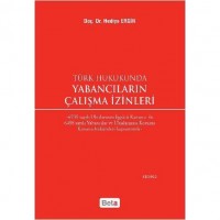 Türk Hukukunda Yabancıların Çalışma İzinleri