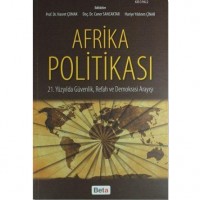 Afrika Politikası; 21.Yüzyılda Güvenlik, Refah ve Demokrasi Arayışı