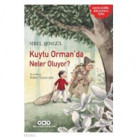 Kuytu Orman`da Neler Oluyor?