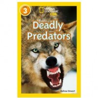 Deadly Predators Readers 3; National Geographic Kids