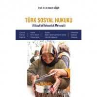 Türk Sosyal Hukuku; Yoksulluk / Yoksunluk Mevzuatı