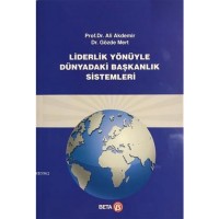 Liderlik Yönüyle Dünyadaki Başkanlık Sistemi