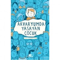 Akvaryumda Yaşayan Çocuk