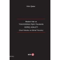 Medeni Hak ve Yükümlülüklere İlişkin Davalarda Süreç Adaleti; Usul Hukuku ve İstinaf Yorumu