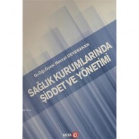 Sağlık Kurumlarında Şiddet ve Yönetimi