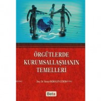 Örgütlerde Kurumsallaşmanın Temelleri